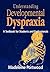 Understanding Developmental Dyspraxia: A Textbook for Students and Professionals