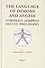 The Language of Demons and Angels: Cornelius Agrippa's Occult Philosophy (Brill's Studies in Intellectual History)