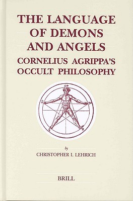 The Language of Demons and Angels: Cornelius Agrippa's Occult Philosophy (Hardcover)