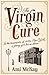 The Virgin Cure