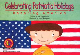 Library Book: Celebrating Patriotic Holidays: Honoring America (Learn to Read Read to Learn Holiday Series)
