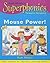 Superphonics Turquoise Storybook: Mouse Power! (Superphonics) (Superphonics Turquoise Storybooks)