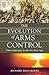 The Evolution of Arms Control: From Antiquity to the Nuclear Age (Praeger Security International)