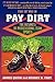 Pay Dirt: The Business of P...