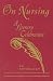 On Nursing: A Literary Celebration: . (NATIONAL LEAGUE FOR NURSING SERIES (ALL NLN TITLES))