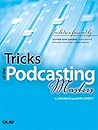Tricks of the Podcasting Masters