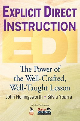 Explicit Direct Instruction (EDI): The Power of the Well-Crafted, Well-Taught Lesson