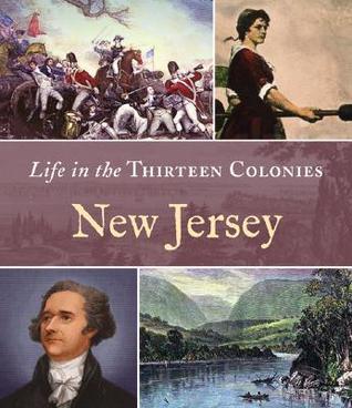 New Jersey (Life in the Thirteen Colonies)
