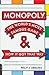 Monopoly: The World's Most Famous Game -- And How It Got That Way