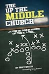 The Up the Middle Church: ...playing the game of ministry one yard at a time... The Up the Middle Church: ...playing the game of ministry one yard at a time...