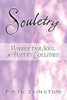 Souletry: Where the Soul & Poetry Collides Souletry: Where the Soul & Poetry Collides