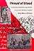 Thread of Blood: Colonialism, Revolution, and Gender on Mexico's Northern Frontier (Hegemony and Experience)