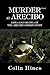 MURDER AT ARECIBO: LIFE¿AND DEATH¿AT THE ARECIBO OBSERVATORY
