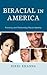 Biracial in America by Nikki Khanna Biracial in America by Nikki Khanna