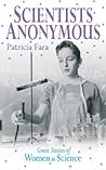 Scientists Anonymous: Great Stories of Women in Science