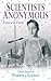 Scientists Anonymous by Patricia Fara