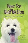 Paws for Reflection: Devotions for Dog Lovers