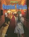Haunted Hotels (Scary Places) Haunted Hotels (Scary Places)