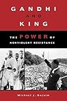 Gandhi and King: The Power of Nonviolent Resistance