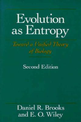 Evolution as Entropy: Toward a Unified Theory of Biology (Paperback)