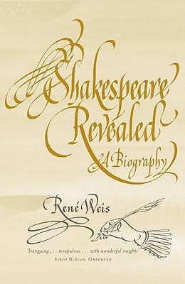 Portada de Shakespeare Revealed: A Biography, de René Weis