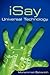 iSay: Universal Technology