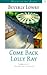 Come Back, Lolly Ray