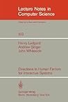 Directions in Human Factors for Interactive Systems (Lecture Notes in Computer Science, 103) Directions in Human Factors for Interactive Systems (Lecture Notes in Computer Science, 103)