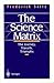 The Science Matrix: The Journey, Travails, Triumphs