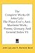 The Complete Works Of John Lyly: The Plays Con't; Anti-Martinist Work; Poems; Glossary And General Index V3