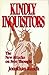 Kindly Inquisitors: The New Attacks on Free Thought