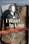 I Want to Live: T...
