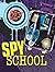 Spy School (Spy Files)