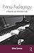 Piano Pedagogy: A Research and Information Guide (Routledge Music Bibliographies)