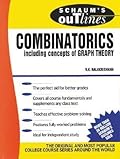 Schaum's Outline of Theory and Problems of Combinatorics including concepts of Graph Theory