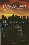 El beso de medianoche by Lara Adrian