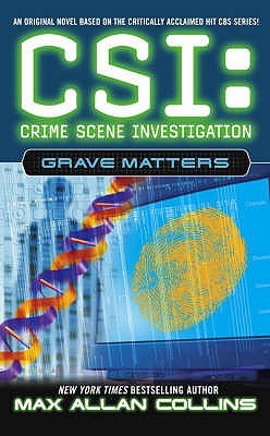 Grave Matters (CSI: Crime Scene Investigation, #5)