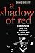 A Shadow of Red: Communism ...