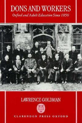 Dons and Workers: Oxford and Adult Education since 1850 (Hardcover)