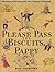 Please Pass the Biscuits, P...
