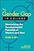 The Gender Gap in College: Maximizing the Developmental Potential of Women and Men