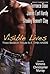 Visible Lives: Three Storie...
