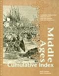 Middle Ages Cumulative Indexes for: Almanac, Biographies, and Primary Sources