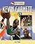 Kevin Garnett (Sharing the American Dream: Overcoming Adversity)