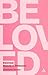 Beloved: Character Studies