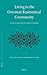 Living in the Ottoman Ecumenical Community: Essays in Honour of Suraiya Faroqhi (The Ottoman Empire and its Heritage, 39)