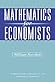 Mathematics for Economists by William Novshek