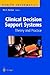 Clinical Decision Support Systems: Theory and Practice