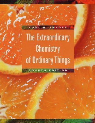 The Extraordinary Chemistry of Ordinary Things (Hardcover)