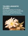 Tolkien Linguistic Studies: Languages of Arda, Elfcon, Elvish Linguistic Fellowship, David Salo, the Etymologies